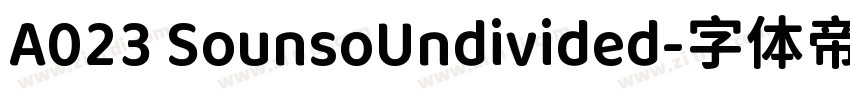 A023 SounsoUndivided字体转换